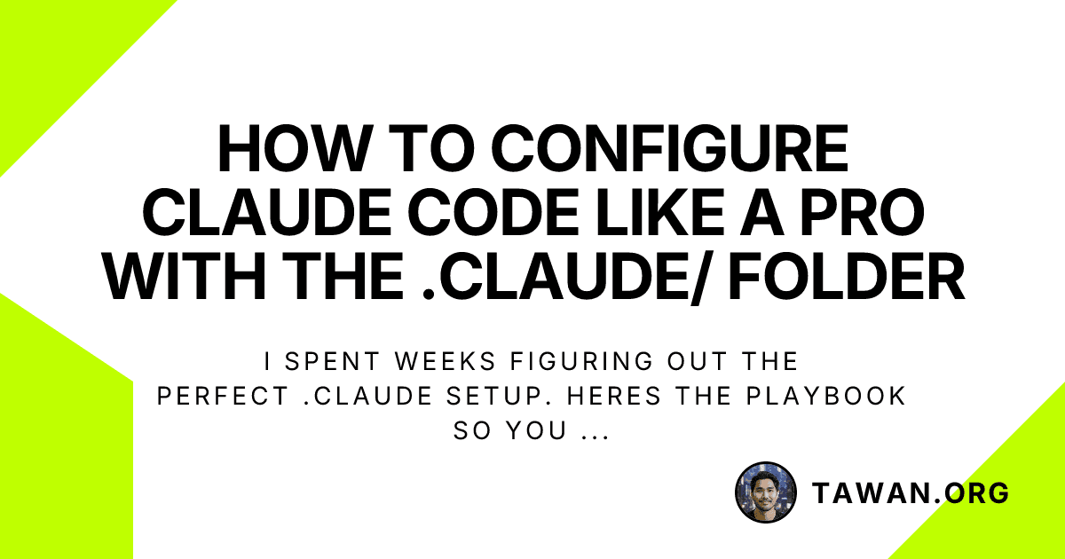 How to Configure Claude Code Like a Pro with the .claude/ Folder