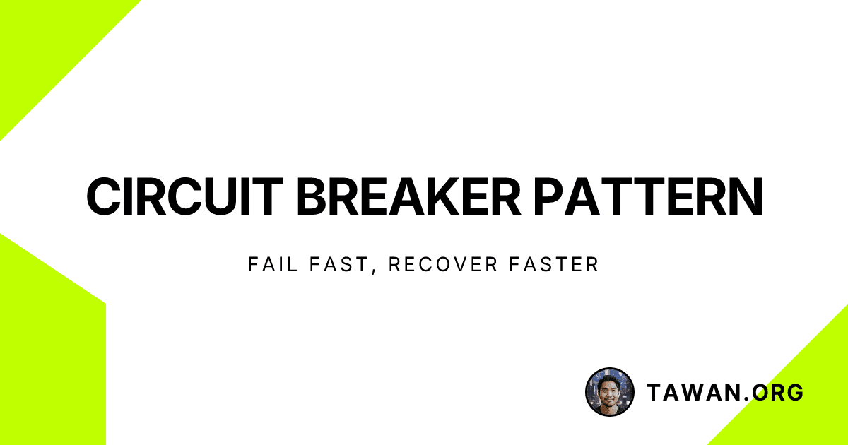 Circuit Breaker Pattern: Fail Fast, Recover Faster