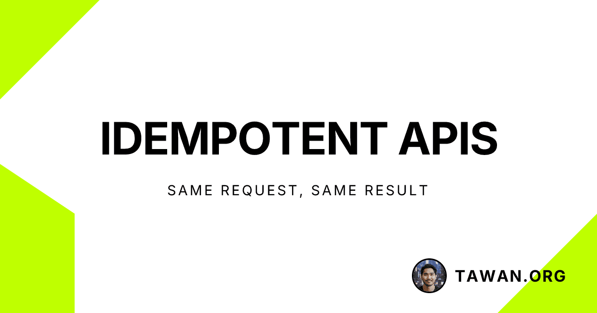 Idempotent APIs: Same Request, Same Result