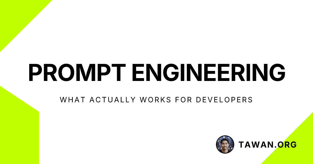 Prompt Engineering: What Actually Works for Developers
