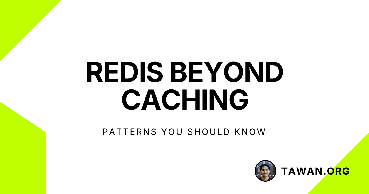 Redis Beyond Caching: Patterns You Should Know